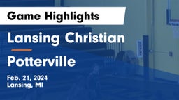Lansing Christian  vs Potterville  Game Highlights - Feb. 21, 2024
