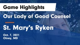 Our Lady of Good Counsel  vs St. Mary's Ryken  Game Highlights - Oct. 7, 2021