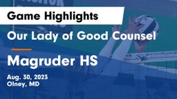 Our Lady of Good Counsel  vs Magruder HS Game Highlights - Aug. 30, 2023