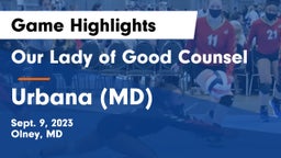 Our Lady of Good Counsel  vs Urbana  (MD) Game Highlights - Sept. 9, 2023