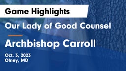 Our Lady of Good Counsel  vs Archbishop Carroll  Game Highlights - Oct. 3, 2023