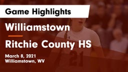 Williamstown  vs Ritchie County HS Game Highlights - March 8, 2021