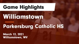 Williamstown  vs Parkersburg Catholic HS Game Highlights - March 12, 2021