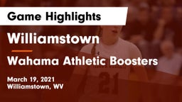 Williamstown  vs Wahama Athletic Boosters Game Highlights - March 19, 2021