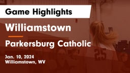 Williamstown  vs Parkersburg Catholic  Game Highlights - Jan. 10, 2024