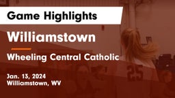 Williamstown  vs Wheeling Central Catholic  Game Highlights - Jan. 13, 2024