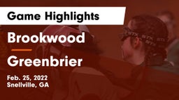 Brookwood  vs Greenbrier  Game Highlights - Feb. 25, 2022