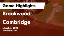 Brookwood  vs Cambridge  Game Highlights - March 3, 2023