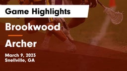 Brookwood  vs Archer  Game Highlights - March 9, 2023