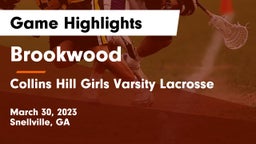 Brookwood  vs Collins Hill Girls Varsity Lacrosse  Game Highlights - March 30, 2023