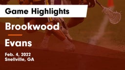 Brookwood  vs Evans  Game Highlights - Feb. 4, 2022