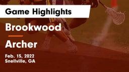 Brookwood  vs Archer  Game Highlights - Feb. 15, 2022