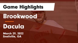 Brookwood  vs Dacula  Game Highlights - March 29, 2022