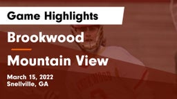 Brookwood  vs Mountain View  Game Highlights - March 15, 2022