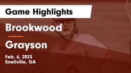 Brookwood  vs Grayson  Game Highlights - Feb. 6, 2023