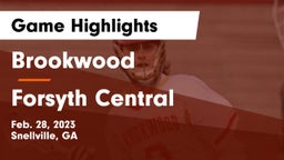 Brookwood  vs Forsyth Central  Game Highlights - Feb. 28, 2023