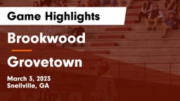 Brookwood  vs Grovetown  Game Highlights - March 3, 2023