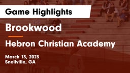 Brookwood  vs Hebron Christian Academy  Game Highlights - March 13, 2023