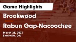 Brookwood  vs Rabun Gap-Nacoochee  Game Highlights - March 28, 2023