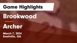Brookwood  vs Archer  Game Highlights - March 7, 2024