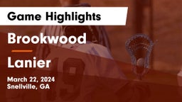 Brookwood  vs Lanier Game Highlights - March 22, 2024
