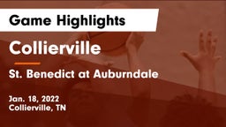 Collierville  vs St. Benedict at Auburndale   Game Highlights - Jan. 18, 2022