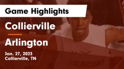 Collierville  vs Arlington  Game Highlights - Jan. 27, 2023