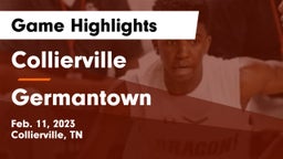 Collierville  vs Germantown  Game Highlights - Feb. 11, 2023