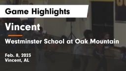 Vincent  vs Westminster School at Oak Mountain  Game Highlights - Feb. 8, 2023