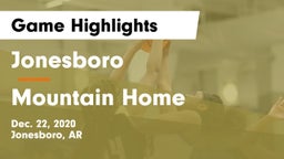 Jonesboro  vs Mountain Home  Game Highlights - Dec. 22, 2020