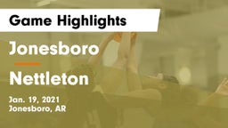 Jonesboro  vs Nettleton  Game Highlights - Jan. 19, 2021