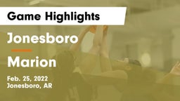 Jonesboro  vs Marion  Game Highlights - Feb. 25, 2022