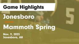 Jonesboro  vs Mammoth Spring  Game Highlights - Nov. 9, 2023