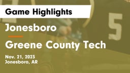 Jonesboro  vs Greene County Tech  Game Highlights - Nov. 21, 2023