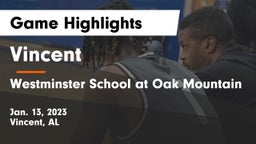 Vincent  vs Westminster School at Oak Mountain  Game Highlights - Jan. 13, 2023