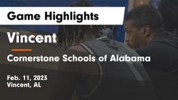 Vincent  vs Cornerstone Schools of Alabama Game Highlights - Feb. 11, 2023