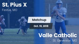 Matchup: St. Pius vs. Valle Catholic  2018