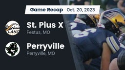 Recap: St. Pius X  vs. Perryville  2023