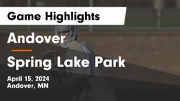 Andover  vs Spring Lake Park  Game Highlights - April 15, 2024