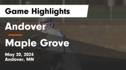 Andover  vs Maple Grove  Game Highlights - May 20, 2024