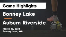 Bonney Lake  vs Auburn Riverside Game Highlights - March 15, 2022