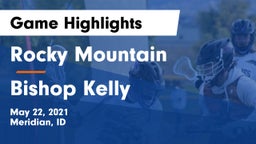 Rocky Mountain  vs Bishop Kelly  Game Highlights - May 22, 2021