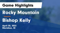 Rocky Mountain  vs Bishop Kelly  Game Highlights - April 30, 2022