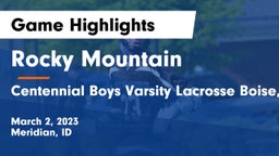 Rocky Mountain  vs Centennial  Boys Varsity Lacrosse Boise, ID Game Highlights - March 2, 2023