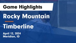 Rocky Mountain  vs Timberline  Game Highlights - April 12, 2024