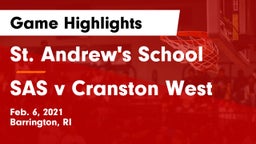 St. Andrew's School vs SAS v Cranston West Game Highlights - Feb. 6, 2021