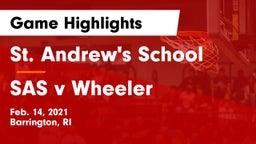 St. Andrew's School vs SAS v Wheeler Game Highlights - Feb. 14, 2021