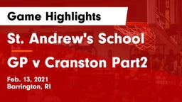 St. Andrew's School vs GP v Cranston Part2 Game Highlights - Feb. 13, 2021