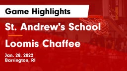 St. Andrew's School vs Loomis Chaffee Game Highlights - Jan. 28, 2022