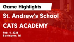 St. Andrew's School vs CATS ACADEMY Game Highlights - Feb. 4, 2023